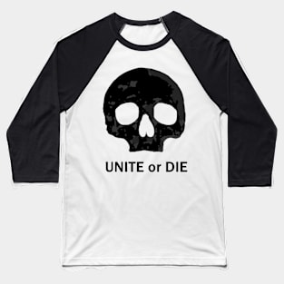 Unite or Die Dark Baseball T-Shirt